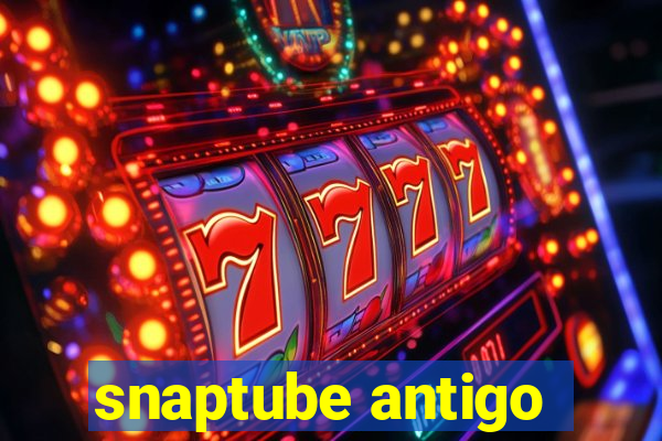 snaptube antigo